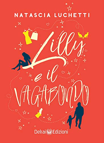 Lilly e il vagabondo – natasha lucchetti