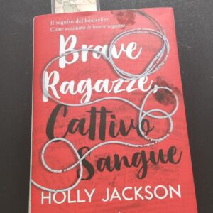 BRAVE RAGAZZE, CATTIVO SANGUE- HOLLY JACKSON