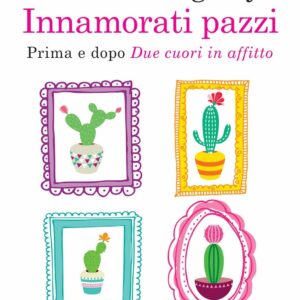 INNAMORATI PAZZI-FELICIA KINGSLEY
