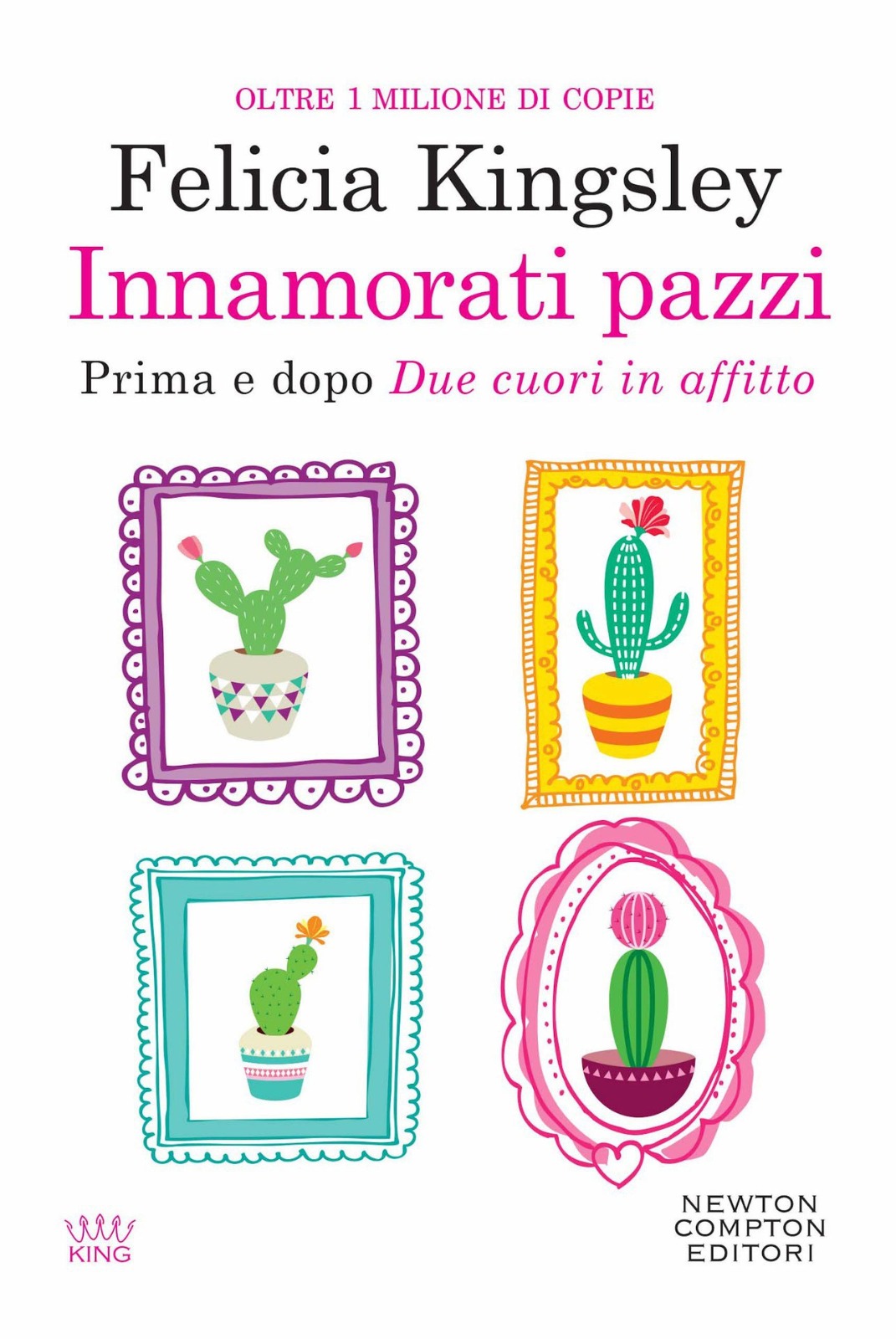 INNAMORATI PAZZI-FELICIA KINGSLEY