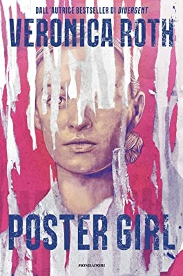 POSTER GIRL- VERONICA ROTH
