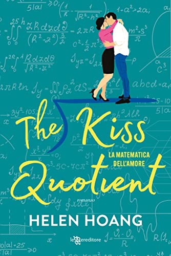 THE KISS QUOTIENT: LA MATEMATICA DELL’AMORE- HELEN HOANG