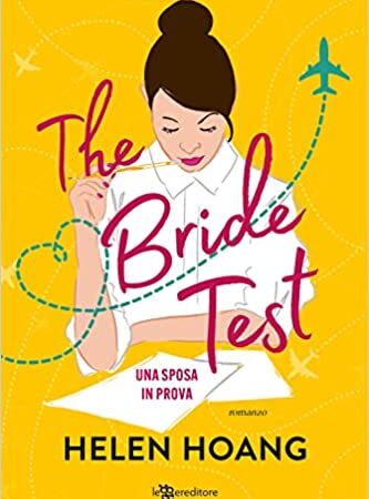 THE BRIDE TEST: UNA SPOSA IN PROVA-HELEN HOANG
