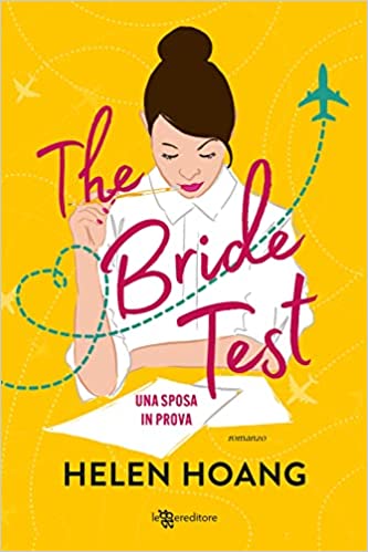 THE BRIDE TEST: UNA SPOSA IN PROVA-HELEN HOANG