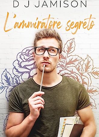 L’AMMIRATORE SEGRETO- DJ JAMISON