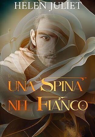 UNA SPINA NEL FIANCO- HELEN JULIET