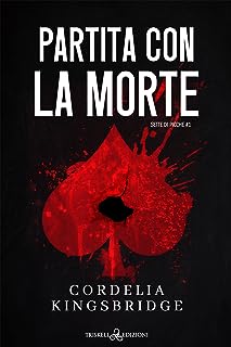 partita con la morte- cordelia kingsbridge