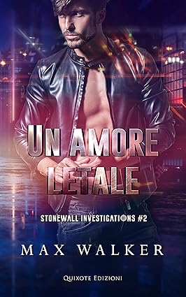 un amore letale: stonewall investigation #2- max walker