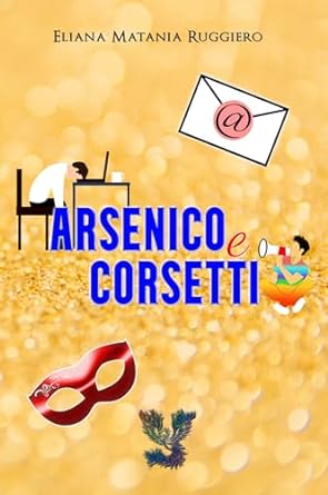 arsenico e corsetti- eliana matania ruggiero