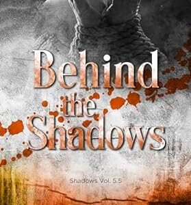 behind the shadows: shadows n. 5.5- mary durante