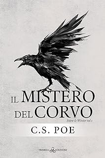 il mistero del corvo: snow e winter #1- c.s.poe