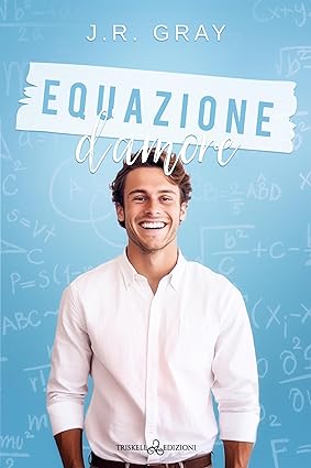 equazione d’amore- j.r. gray