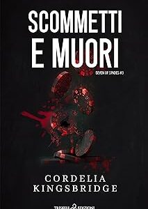 scommetti e muori: 7 di picche- cordelia kingsbridge