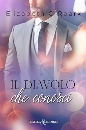 il diavolo che conosci- elizabeth o’roark
