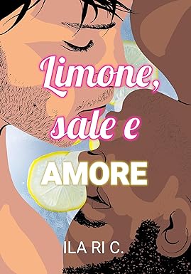 limone, sale e amore- ilari c