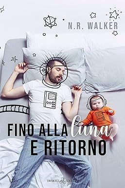 fino alla luna e ritorno- n.r. walker