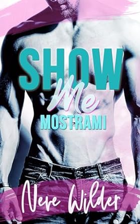 show me-mostrami: neve wilder