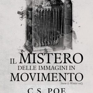 il mistero delle immagini in movimento- c.s.poe
