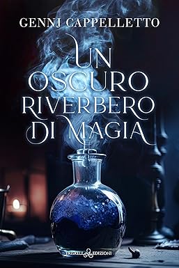 un oscuro riverbero di magia- gennj cappelletto