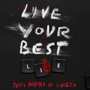 live your best lie: tutti hanno un segreto- jessie weaver
