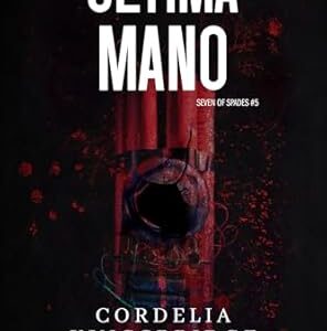 ultima mano: 7 di picche #5- cordelia kingsbridge