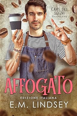 affogato: caffè dei segni #1- e.m. lindsey