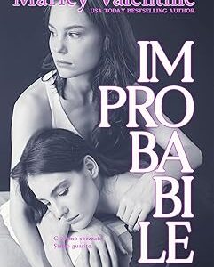 improbabile- marley valentine
