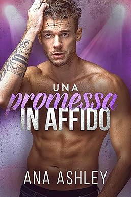 una promessa in affido- ana ashley