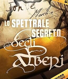 jon e mack e lo spettrale segreto degli alberi