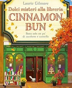 dolci misteri alla libreria cinnamon bun:  laurie gilmore