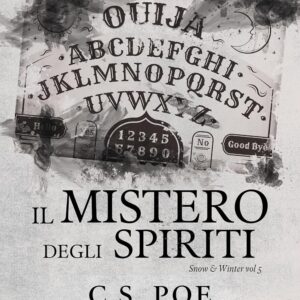 il mistero degli spiriti-winter e snow #5: c.s.poe