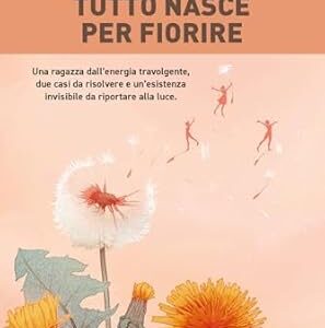 tutto nasce per fiorire- demetra costa