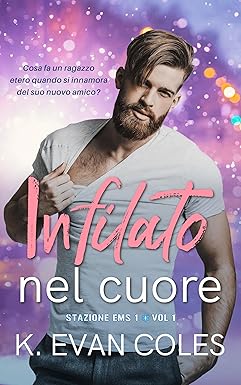 infilato nel cuore- k. evan coles