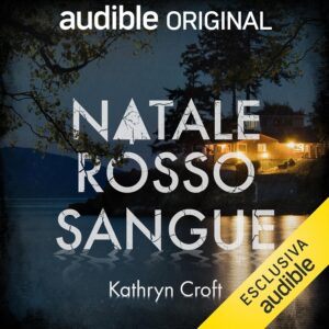 natale rosso sangue: Kathryn Croft