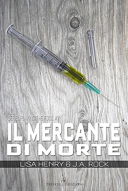 il mercante di morte-lisa henry/j.a.rock