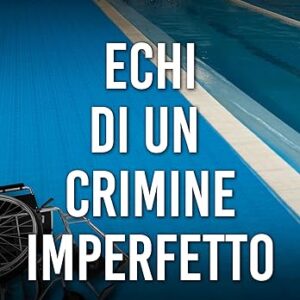 echi di un crimine imperfetto- gennj cappelletto