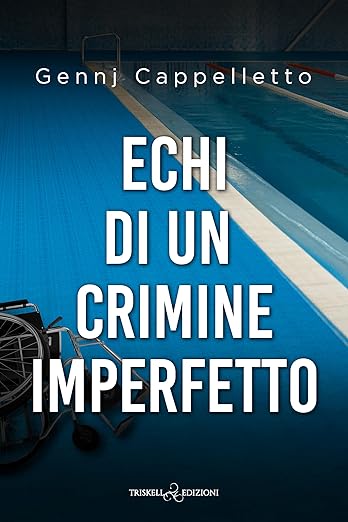 echi di un crimine imperfetto- gennj cappelletto