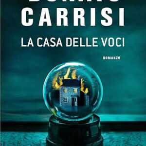 la casa delle voci- donato carrisi