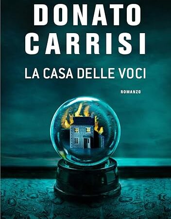 la casa delle voci- donato carrisi