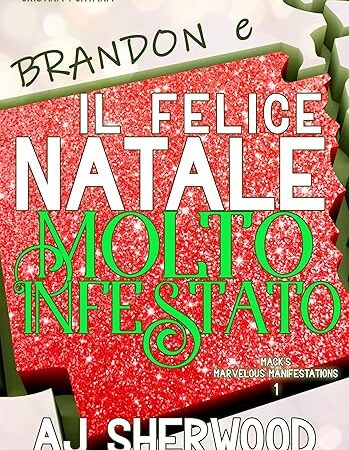 brandon e il felice natale molto infestato- aj sherwood
