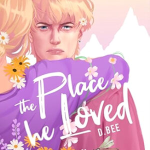 the place he loved- d. bee