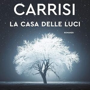 la casa delle luci- donato carrisi