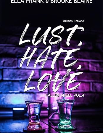 lust, hate, love- ella frank/ brooke blaine