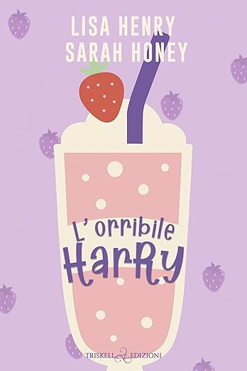 l’orribile harry-  sarah honey/lisa henry