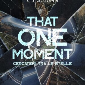 that one moment: cercatemi tra le stelle- c.s. autumn