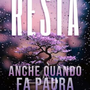 resta anche quando fa paura- maurice fay