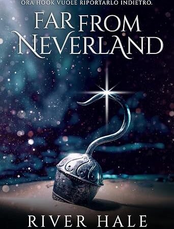 far from neverland- river hale
